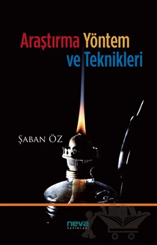 Araştırma Yöntem ve Teknikleri – Şaban Öz – Neva Yayınları kitap kapağı
