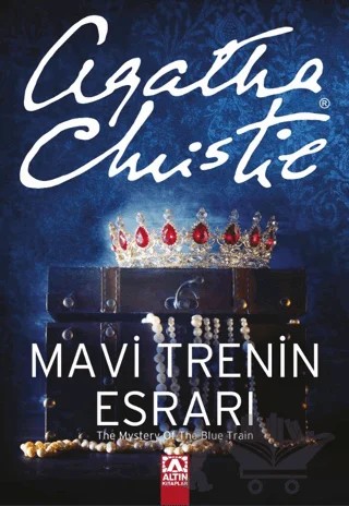 Mavi Trenin Esrarı – Agatha Christie – Altın Kitaplar kitap kapağı