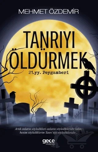 Tanrıyı Öldürmek – İsa Karakaya – Gece Kitaplığı kitap kapağı
