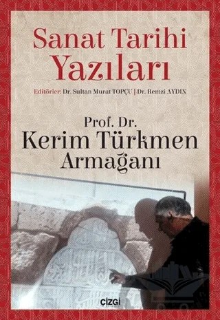 Sanat Tarihi Yazıları – Remzi Aydın, Sultan Murat Topçu – Çizgi Kitabevi Yayınları kitap kapağı