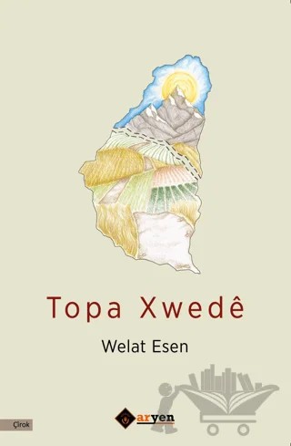 Topa Xwede – Welat Esen – Aryen Yayınları kitap kapağı