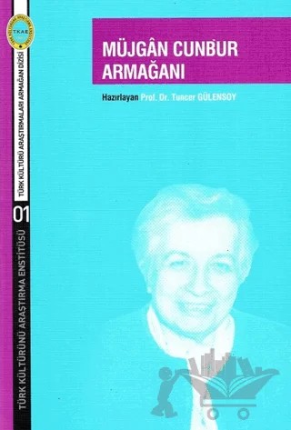 Müjgan Cunbur Armağanı – Tuncer Gülensoy – Türk Kültürünü Araştırma Enstitüsü kitap kapağı