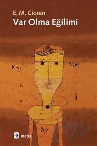 Var Olma Eğilimi – Emil Michel Cioran – Metis Yayınları kitap kapağı