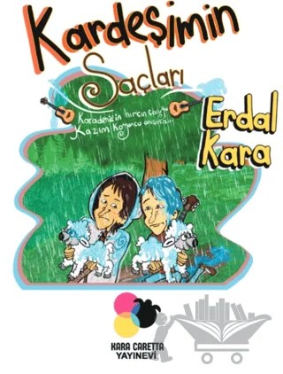 Kardeşimin Saçları – Erdal Kara – Kara Caretta kitap kapağı