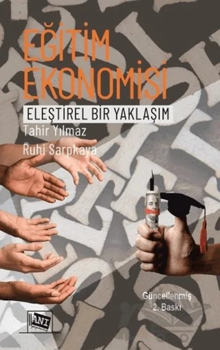 Eğitim Ekonomisi Eleştirel Bir Yaklaşım – Tahir Yılmaz – Anı Yayıncılık kitap kapağı
