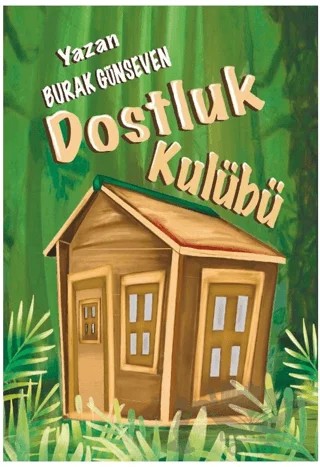 Dostluk Kulübü – Burak Günseven – Odessa Yayınevi kitap kapağı