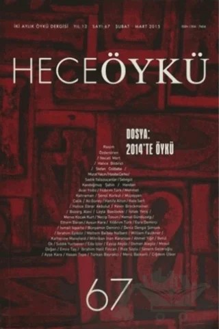 Hece Öykü İki Aylık Öykü Dergisi Sayı: 67 Şubat - Mart 2015 – Hece Dergisi kitap kapağı