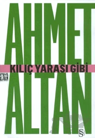 Kılıç Yarası Gibi – Ahmet Altan – Everest Yayınları kitap kapağı