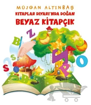 Kitaplar Diyarı’nda Doğan Beyaz Kitapçık – Müjgan Altınbaş – Platanus Publishing kitap kapağı