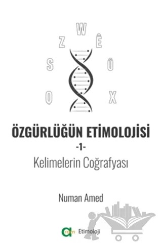 Özgürlüğün Etimolojisi 1 – Numan Amed – Aram Yayınları kitap kapağı