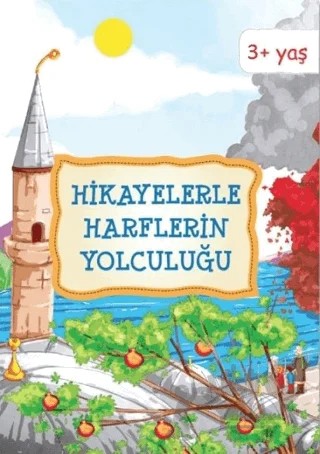 Hikayelerle Harflerin Yolculuğu – Şeyma Çelik – Multibem Yayınları kitap kapağı