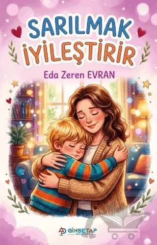 Sarılmak İyileştirir – Eda Zeren Evran – Gimsetap Yayınları kitap kapağı