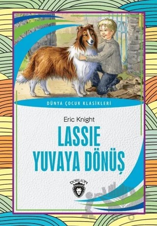 Lassie Yuvaya Dönüş – Eric Knight – Dorlion Yayınları kitap kapağı