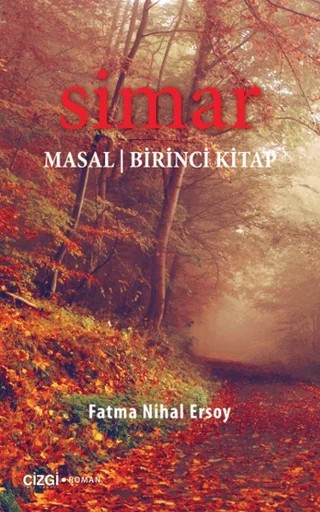 Simar Masal - Birinci Kitap – Fatma Nihal Ersoy – Çizgi Kitabevi Yayınları kitap kapağı
