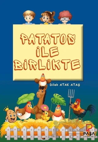 Patatos İle Birlikte – Dilek Atak Ataş – Paşa Yayınları kitap kapağı