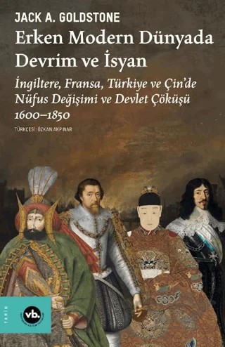 Erken Modern Dünyada Devrim ve İsyan – Jack A. Goldstone – Vakıfbank Kültür Yayınları kitap kapağı