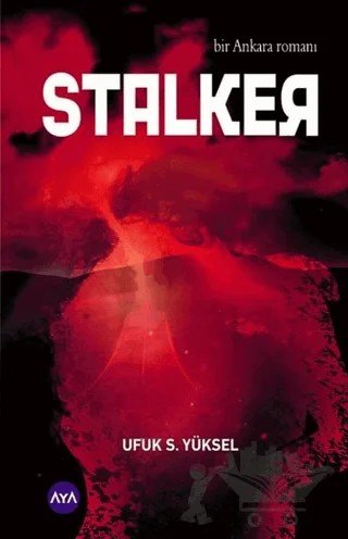 Stalker – Ufuk S. Yüksel – Aya Kitap kitap kapağı