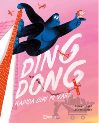 Ding Dong! Kapıda Biri mi Var? – Olivier Dupin – Uçanbalık Yayıncılık kitap kapağı