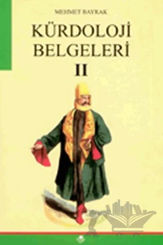 Kürdoloji Belgeleri 2 – Mehmet Bayrak – Öz-Ge Yayınları kitap kapağı