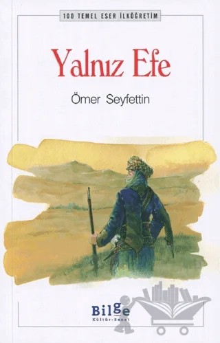 Yalnız Efe – Ömer Seyfettin – Bilge Kültür Sanat kitap kapağı