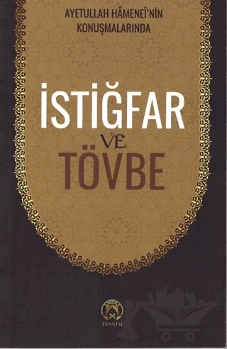 İstiğfar ve Tövbe – Kolektif – Tesnim Yayınları kitap kapağı