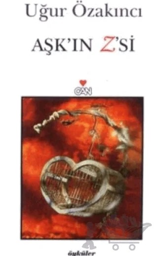 Aşk’ın Z’si – Uğur Özakıncı – Can Yayınları kitap kapağı