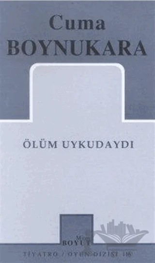 Ölüm Uykudaydı – Cuma Boynukara – Mitos Boyut Yayınları kitap kapağı