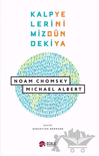 Kalplerimizdeki Yeni Dünya – Noam Chomsky, Michael Albert – Scala Yayıncılık kitap kapağı