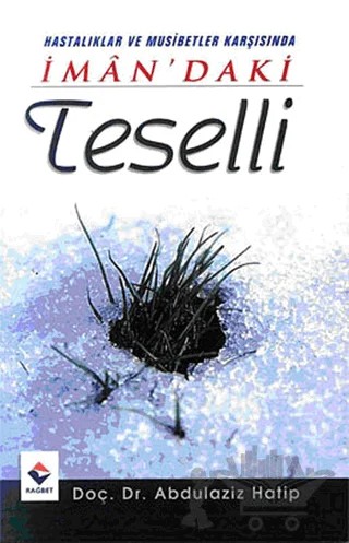 İmandaki Teselli – Abdülaziz Hatip – Rağbet Yayınları kitap kapağı