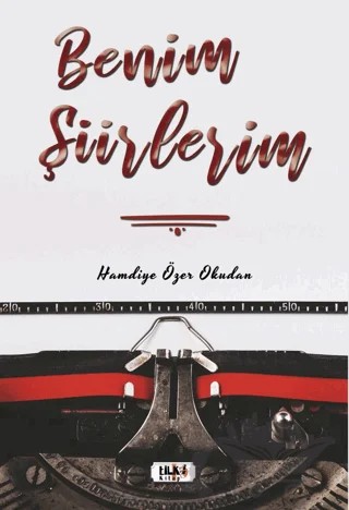 Benim Şiirlerim – Hamdiye Özer – Tilki Kitap kitap kapağı