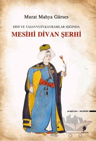 Mesihi Divan Şerhi – Murat Mahya Gürses – Morena Yayınevi kitap kapağı