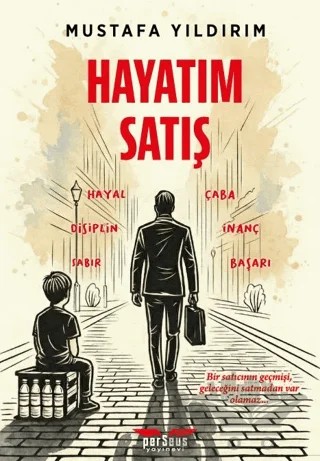 Hayatım Satış – Mustafa Yıldırım – Perseus kitap kapağı