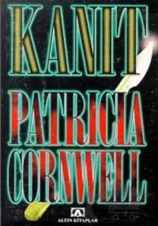 Kanıt – Patricia D. Cornwell – Altın Kitaplar kitap kapağı