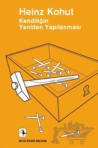 Kendiliğin Yeniden Yapılanması – Heinz Kohut – Metis Yayınları kitap kapağı