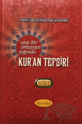 Kur'an Tefsiri Cilt: 6 – Bayraktar Bayraklı – Bayraklı Yayınları kitap kapağı