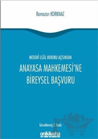 Anayasa Mahkemesi'ne Bireysel Başvuru – Ramazan Korkmaz – On İki Levha Yayınları kitap kapağı