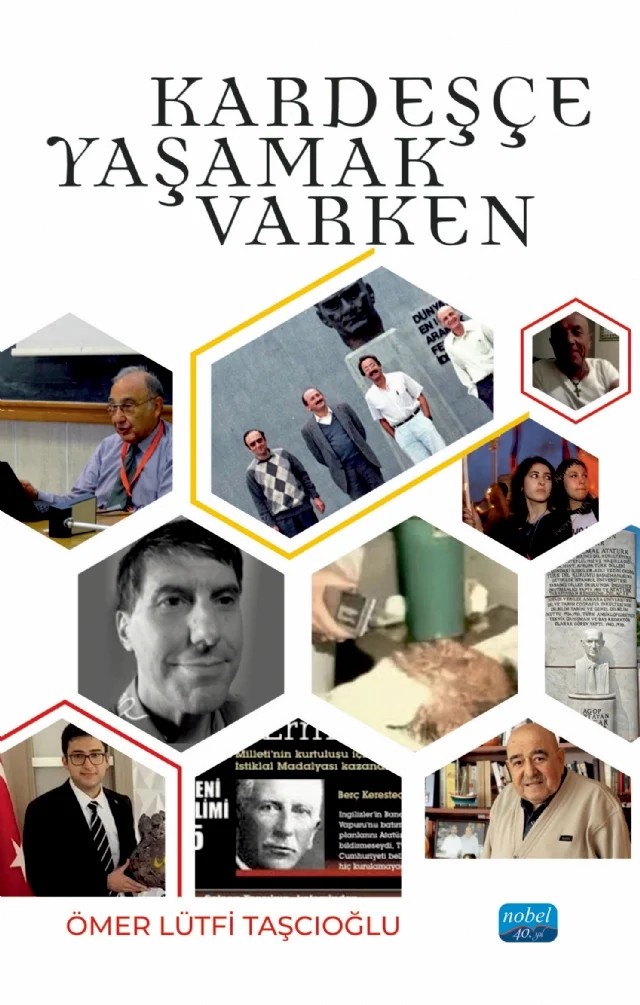 Kardeşçe Yaşamak Varken – Ömer Lütfi Taşcıoğlu – Nobel Akademik Yayıncılık kitap kapağı