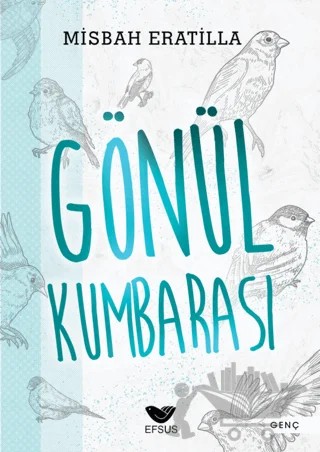 Gönül Kumbarası – Misbah Eratilla – Efsus Yayınları kitap kapağı