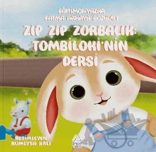 Zıp Zıp Zorbalık: Tombiloki’nin Dersi – Fatma Akkaya Bozkurt – Mahlas Çocuk Yayınları kitap kapağı