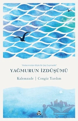 Yağmurun İzdüşümü – Cengiz Yardım – Düşün Yayıncılık kitap kapağı