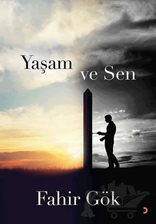 Yaşam ve Sen – Fahir Gök – Cinius Yayınları kitap kapağı