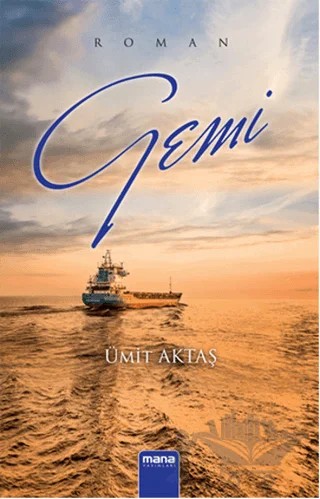 Gemi – Ümit Aktaş – Mana Yayınları kitap kapağı