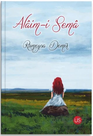 Alaim-i Sema – Rümeysa Demir – US Yayınları kitap kapağı