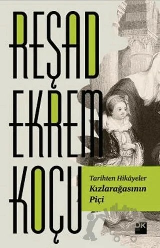 Kızlarağasının Piçi – Reşad Ekrem Koçu – Doğan Kitap kitap kapağı