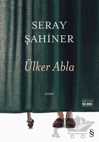 Ülker Abla – Seray Şahiner – Everest Yayınları kitap kapağı