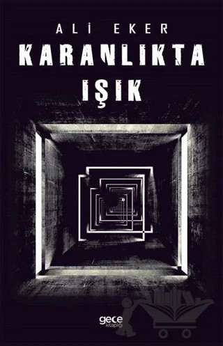Karanlıkta Işık – Ali Eker – Gece Kitaplığı kitap kapağı