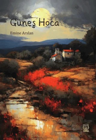 Güneş Hoca – Emine Arslan – Luna Yayınları kitap kapağı