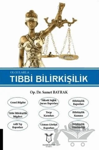 Olgularla Tıbbi Bilirkişilik – Samet Bayrak – Akademisyen Kitabevi kitap kapağı