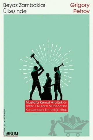 Beyaz Zambaklar Ülkesinde – Grigori Spiridonoviç Petrov, Grıgory Petrov – Librum Kitap kitap kapağı