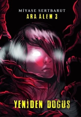 Ara Alem 3 - Yeniden Doğuş – Miyase Sertbarut – Tudem Yayınları kitap kapağı